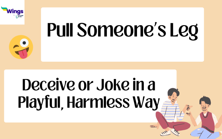 Pull Someone s Leg Meaning Example Synonyms Leverage Edu