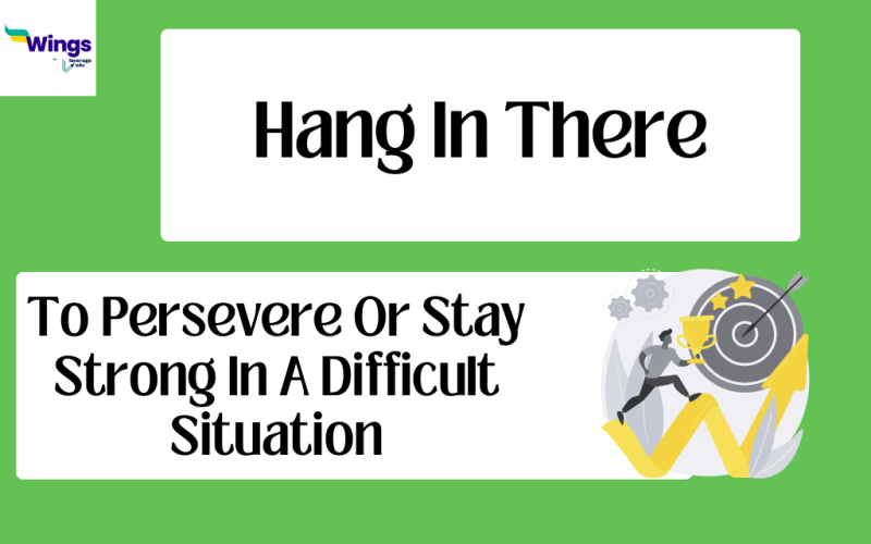 Hang in there