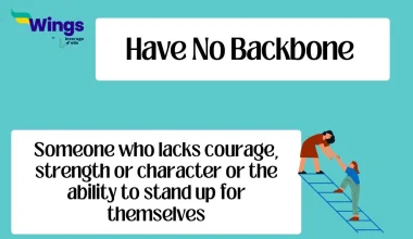 Have No Backbone Idiom