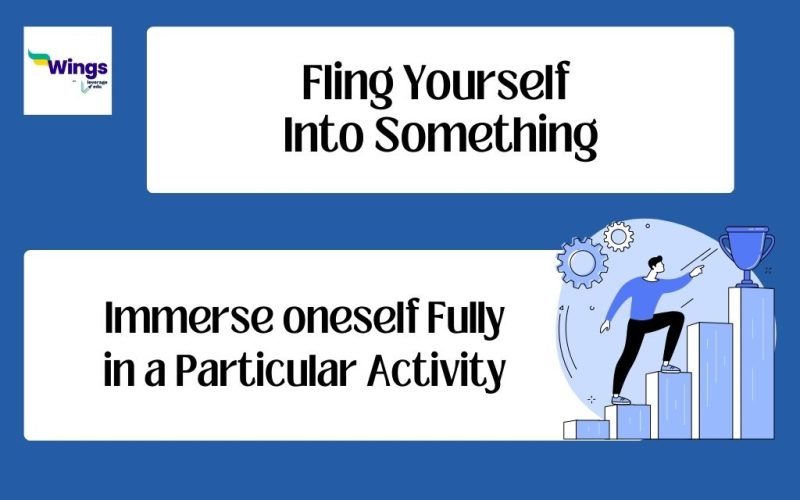 Fling-yourself-into-something-idiom