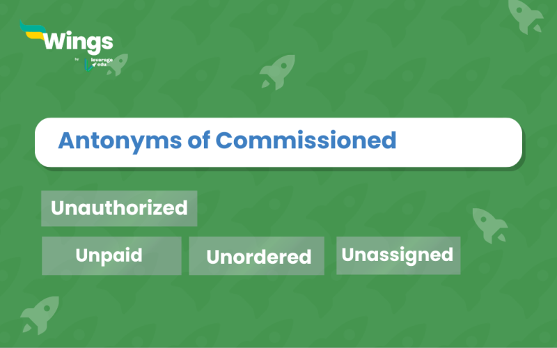 Commissioned antonyms