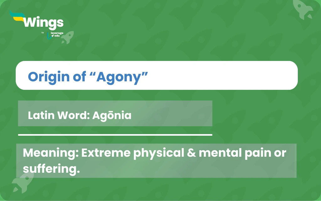 Origin of agony: agony antonyms