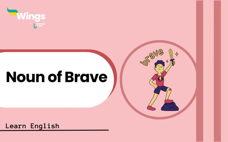 What is Noun of Brave: Meanings, Examples & Synonyms | Leverage Edu