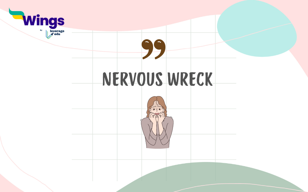 Idioms for nervous