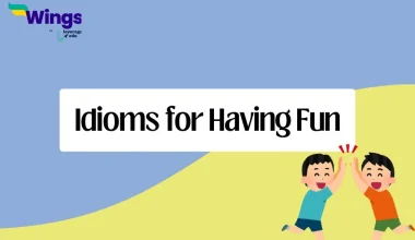 Idioms for Having Fun