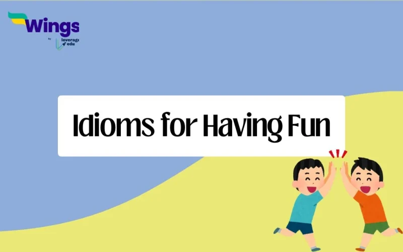 Idioms for Having Fun