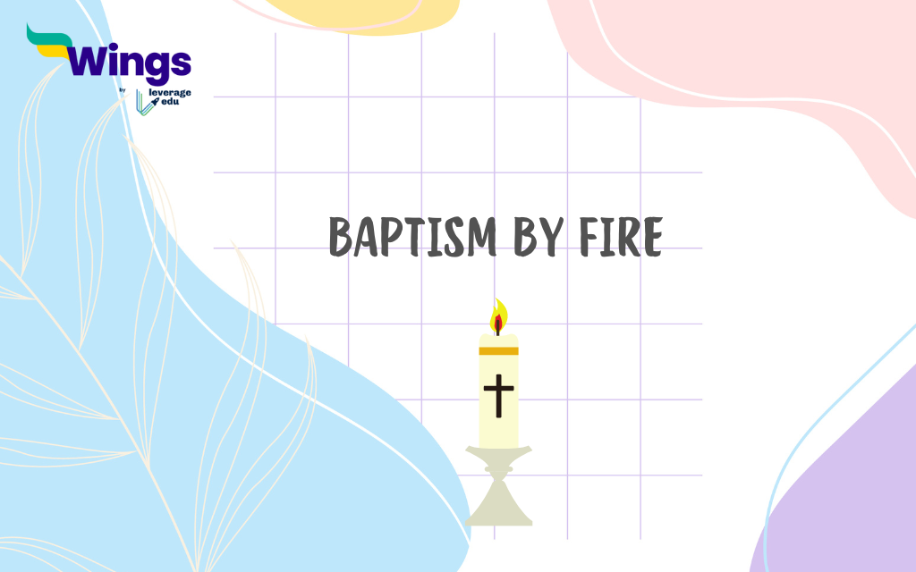 Idioms for experience: Baptism by fire