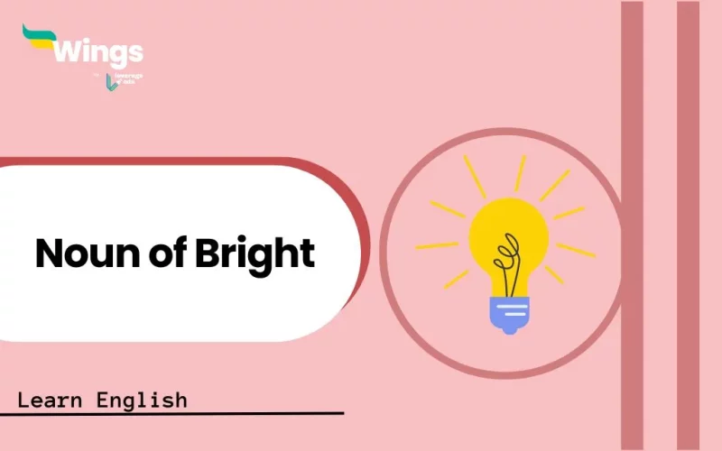 Noun of Bright