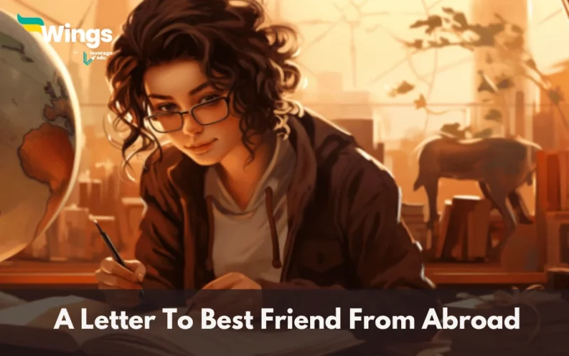 A Letter To Best Friend From Abroad