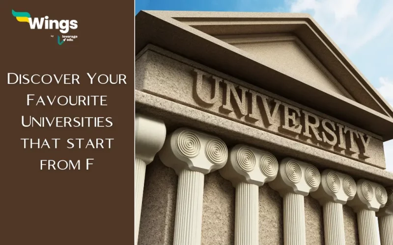 Discover Your Favourite Universities that start from F