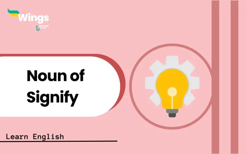 Noun Form of Signify