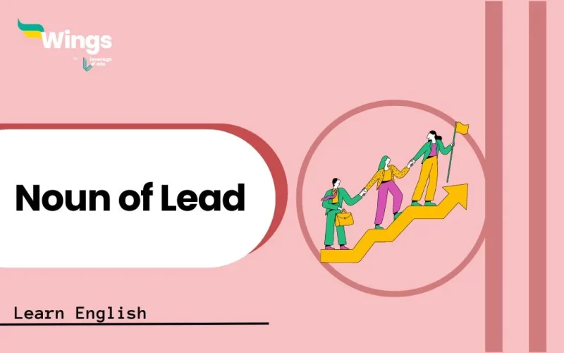 Noun of Lead