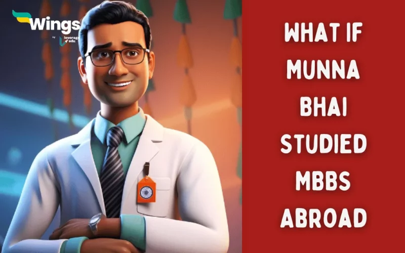 What If Munna Bhai Studied MBBS Abroad