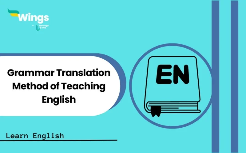 Grammar Translation Method of Teaching English