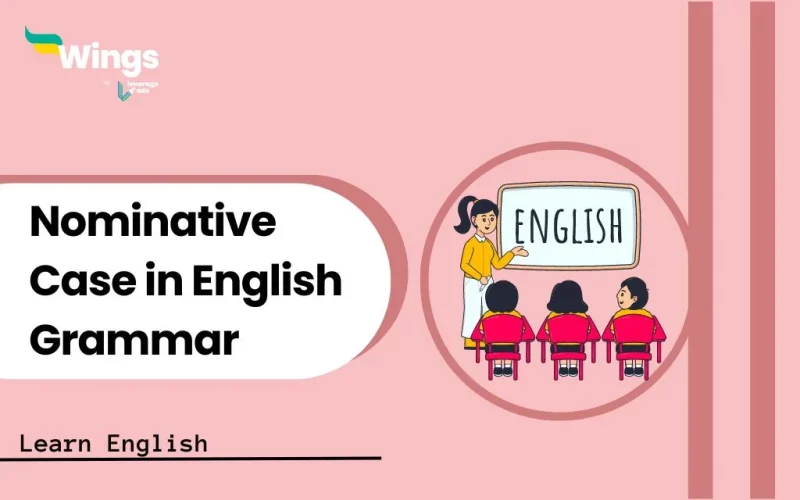 Nominative Case in English Grammar