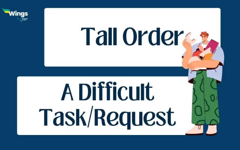 Tall Order Idiom