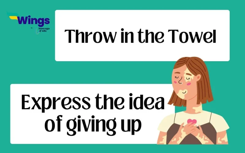 Throw in the Towel Idiom