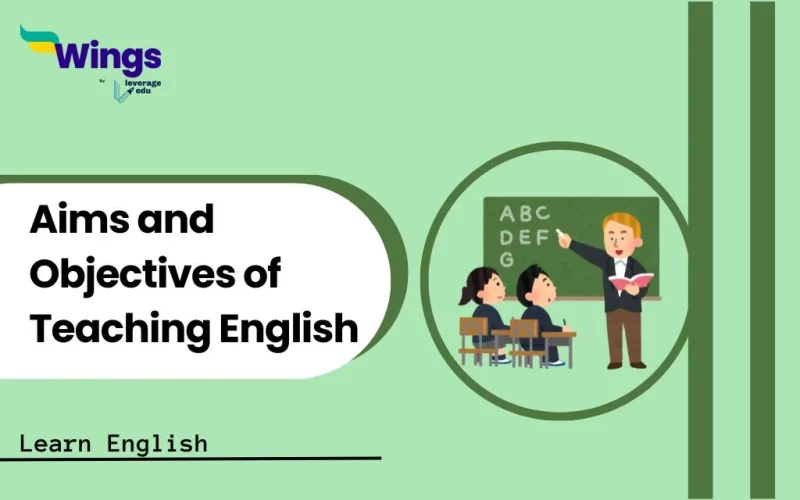 Aims and objectives of teaching English.