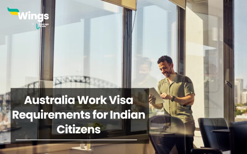 Australia Work Visa Requirements for Indian Citizens