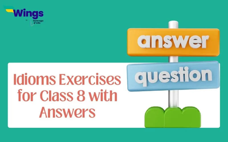 Idioms Exercises for Class 8 with Answers