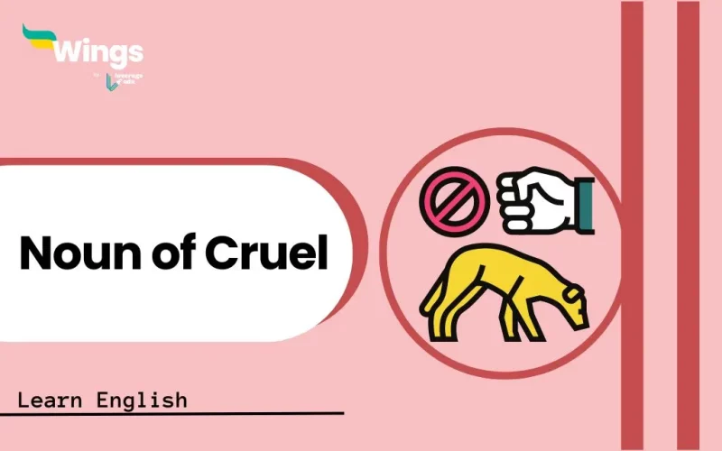 Noun of Cruel