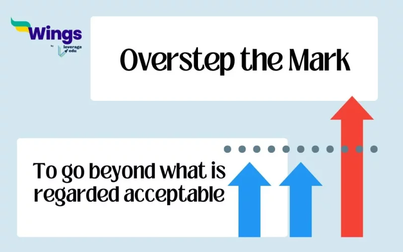 Overstep the Mark Idiom