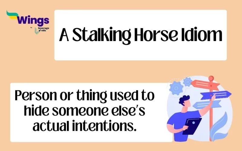 A Stalking Horse Idiom