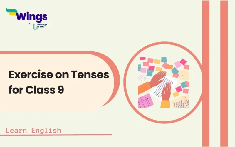 Exercise on Tenses for Class 9