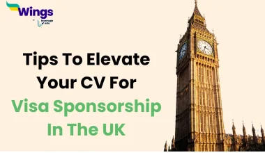 Tips To Elevate Your CV For Visa Sponsorship In The UK