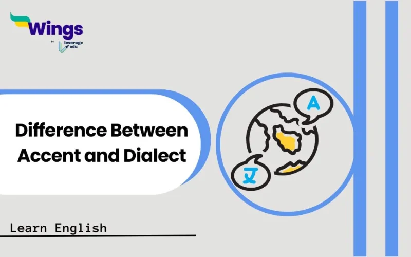Difference Between Accent and Dialect