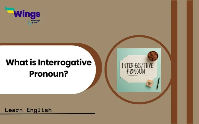 What is interrogative pronoun