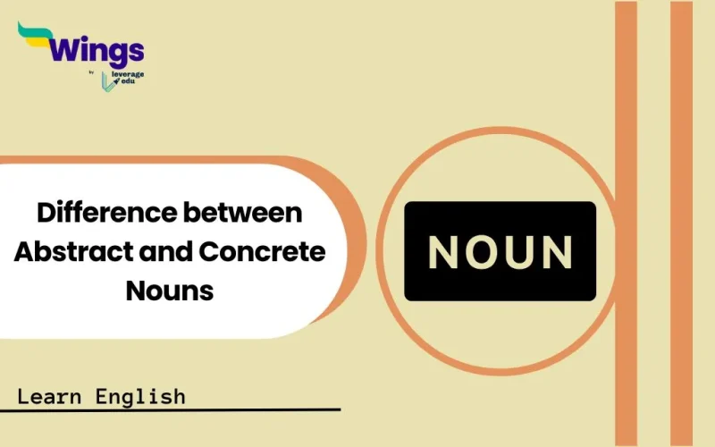 Difference between abstract and concrete nouns