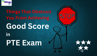 things that obstruct you from achieving good scores in pte exam