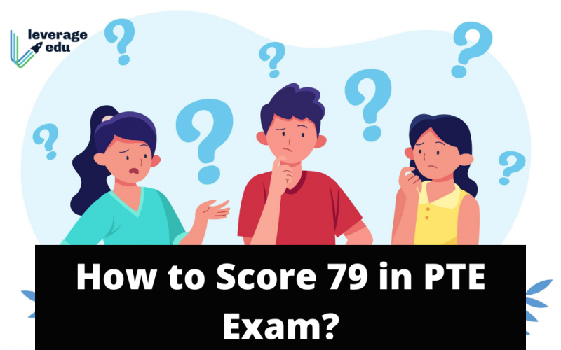 How to Score 79 in PTE Exam?