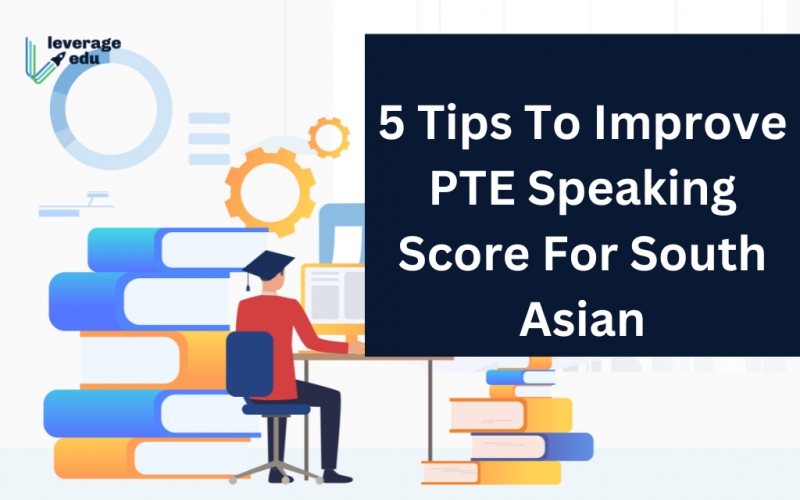 5 Tips To Improve PTE Speaking Score For South Asian