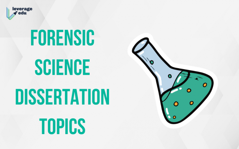 Forensic Science Dissertation Topics