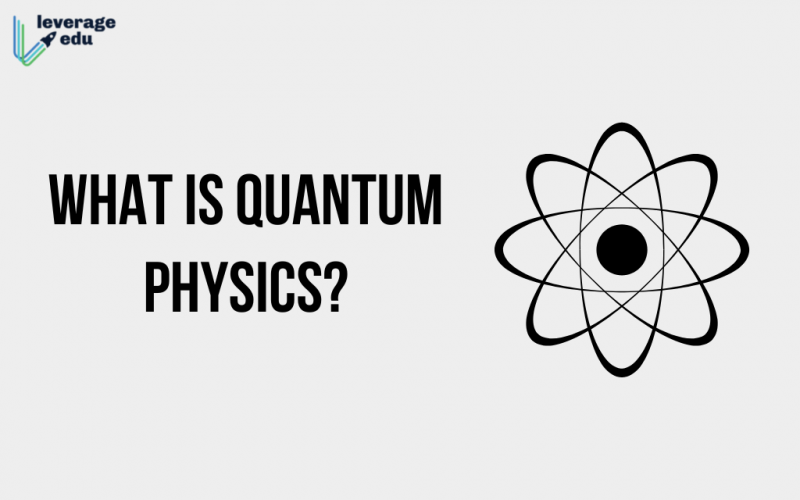 What is Quantum Physics