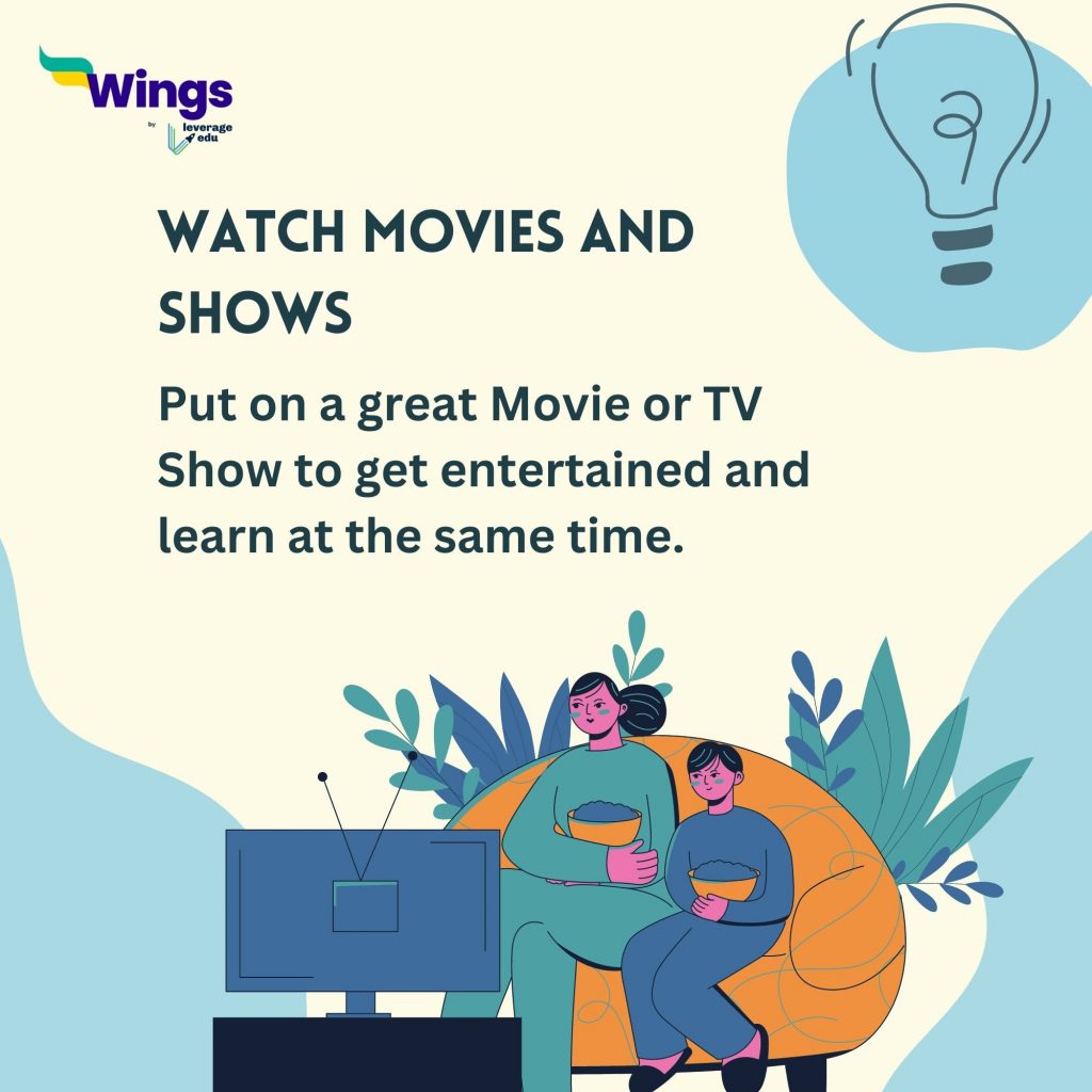 Study Tips to Improve Your English Before Studying Abroad - Watch movies and shows