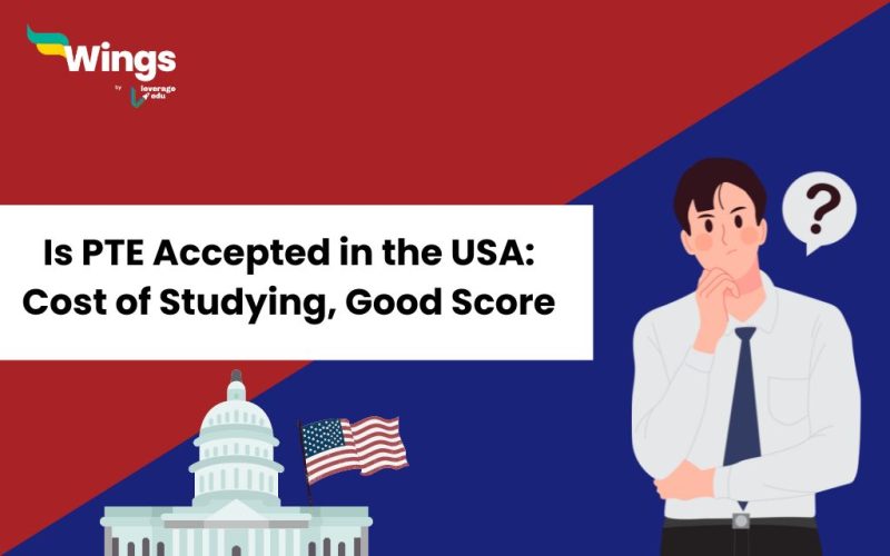 Is PTE Accepted in the USA: Top Universities, Cost of Studying
