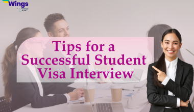 Tips for a successful student visa interview
