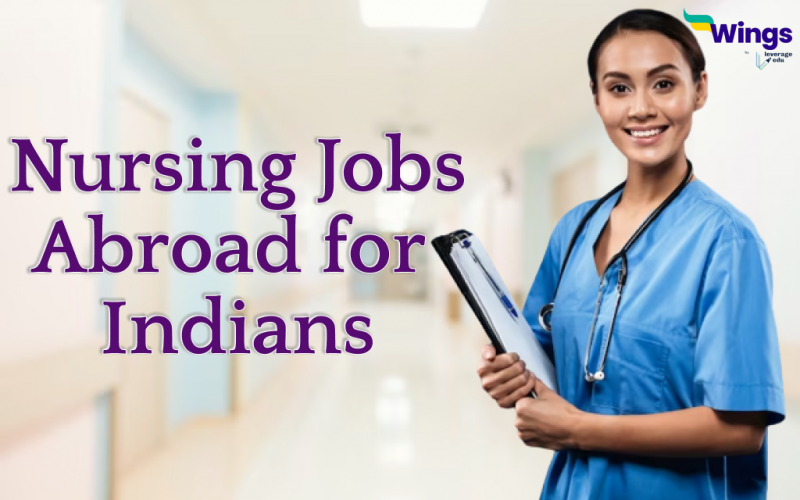 Nursing Jobs Abroad For Indians 2023 | Leverage Edu