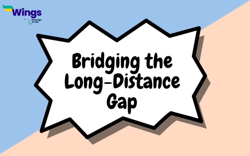 bridging the long distance gap a