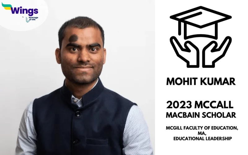 Study Abroad in Canada: Mohit Kumar is the first Indian to win MacBain Global Scholarship