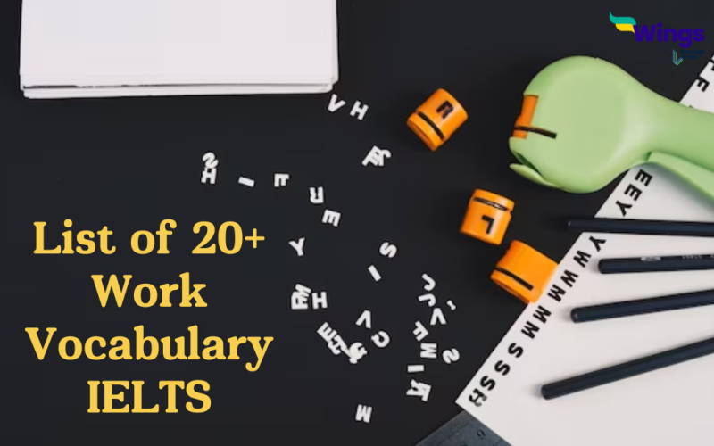 List of 20+ Work Vocabulary IELTS