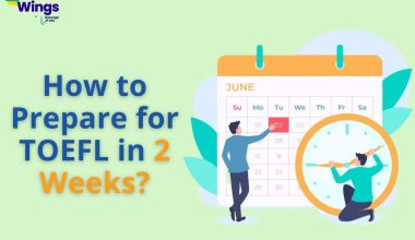 How to Prepare for TOEFL in 2 Weeks?