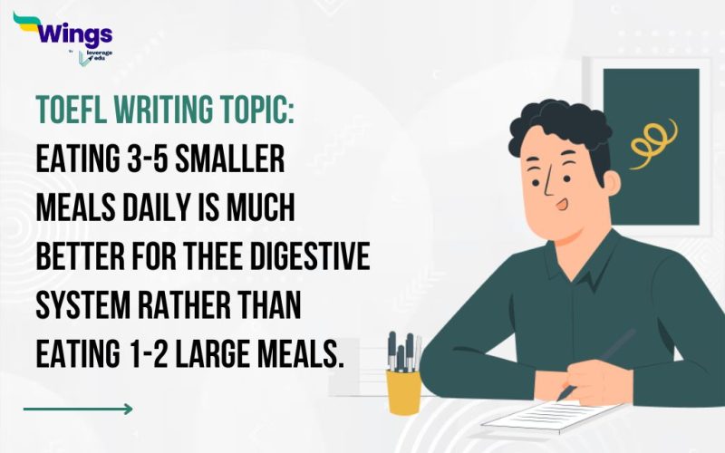 Eating 3-5 smaller meals daily is much better for the digestive system rather than eating 1-2 large meals.