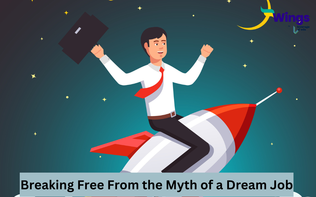 Breaking Free From the Myth of a Dream Job