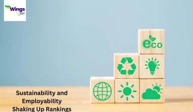 Study Abroad: New Methodology Emphasizes Sustainability and Employability, Shaking Up Rankings! Know More