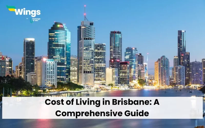 Cost of Living in Brisbane: A Comprehensive Guide