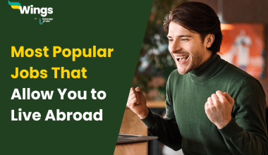 Most Popular Jobs That Allow You to Live Abroad